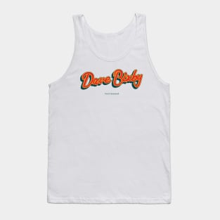 Dave Bixby Tank Top